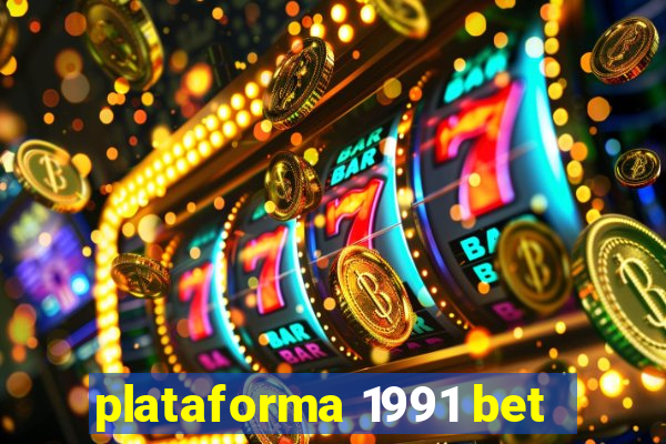 plataforma 1991 bet